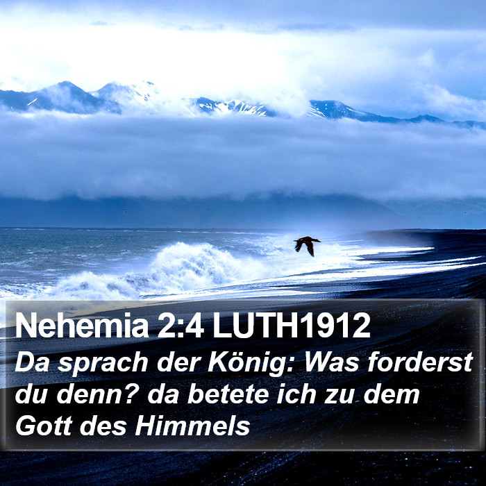 Nehemia 2:4 LUTH1912 Bible Study