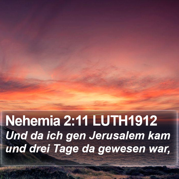 Nehemia 2:11 LUTH1912 Bible Study
