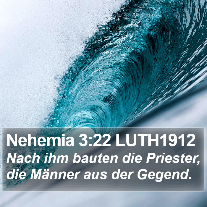 Nehemia 3:22 LUTH1912 Bible Study