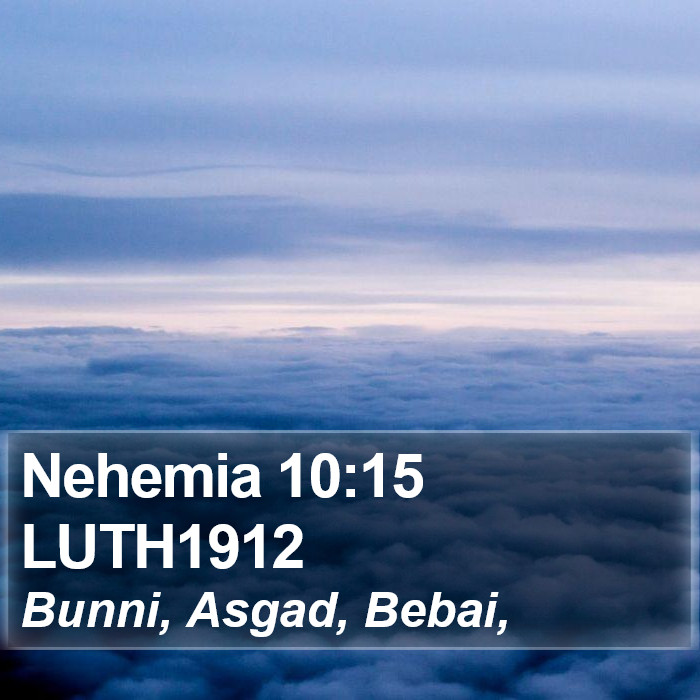Nehemia 10:15 LUTH1912 Bible Study