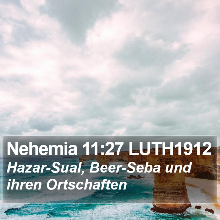 Nehemia 11:27 LUTH1912 Bible Study