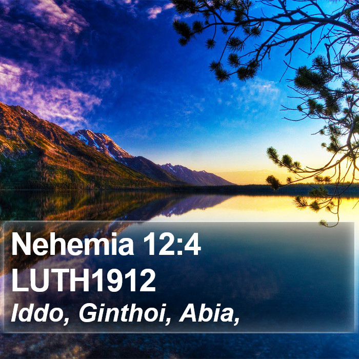 Nehemia 12:4 LUTH1912 Bible Study