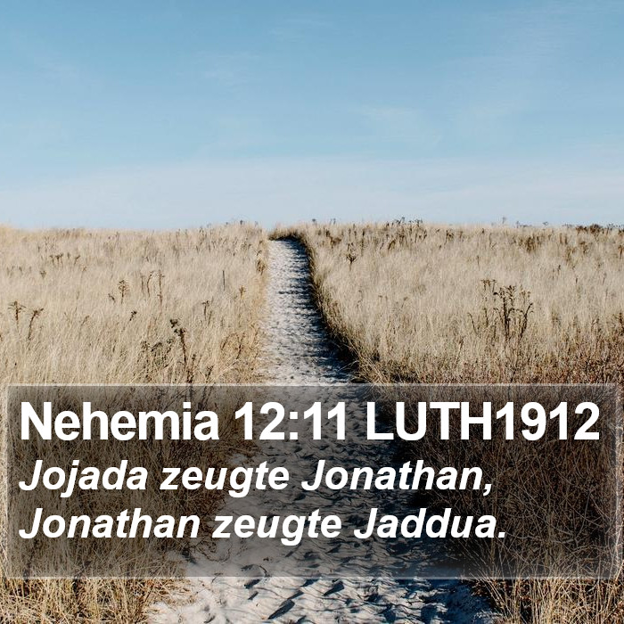 Nehemia 12:11 LUTH1912 Bible Study