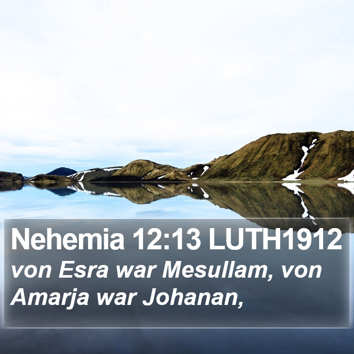 Nehemia 12:13 LUTH1912 Bible Study