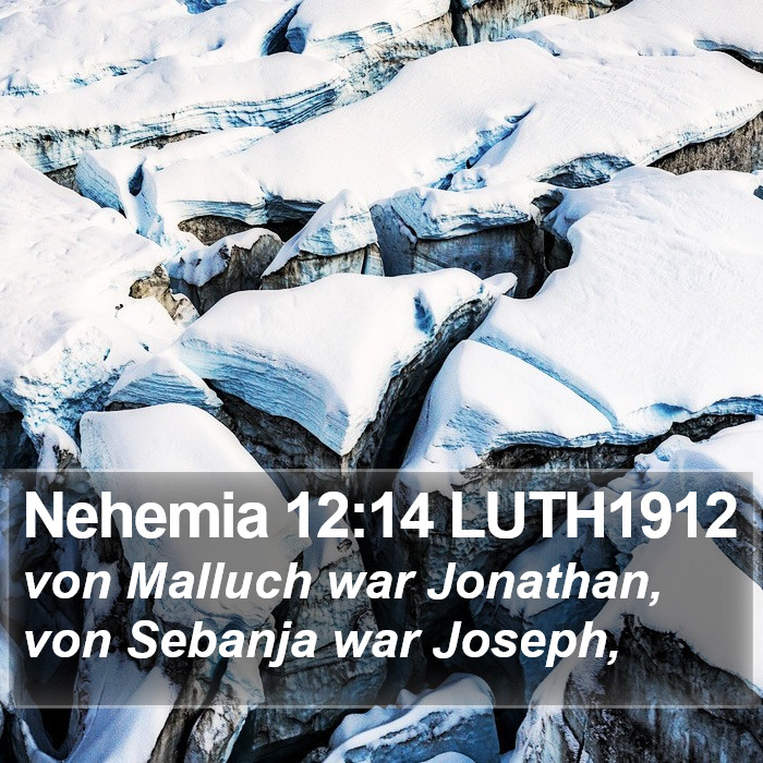 Nehemia 12:14 LUTH1912 Bible Study