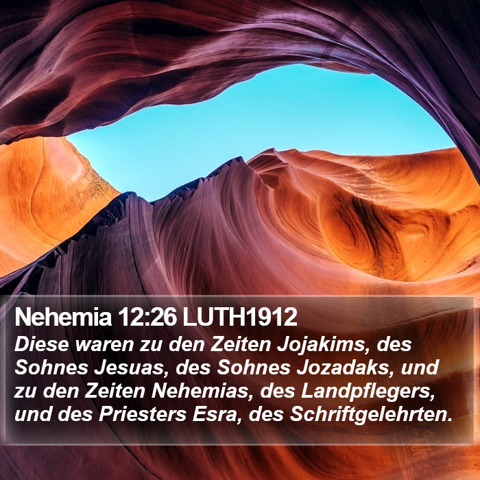 Nehemia 12:26 LUTH1912 Bible Study