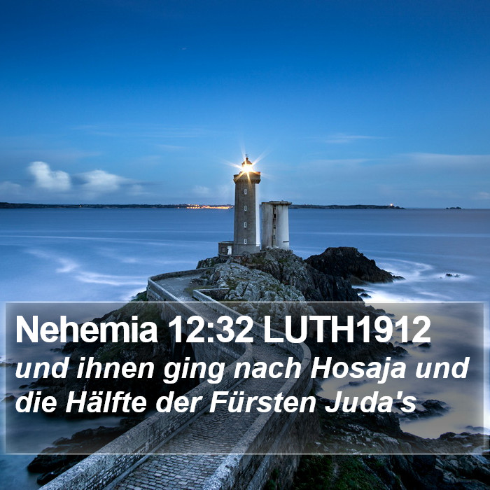 Nehemia 12:32 LUTH1912 Bible Study