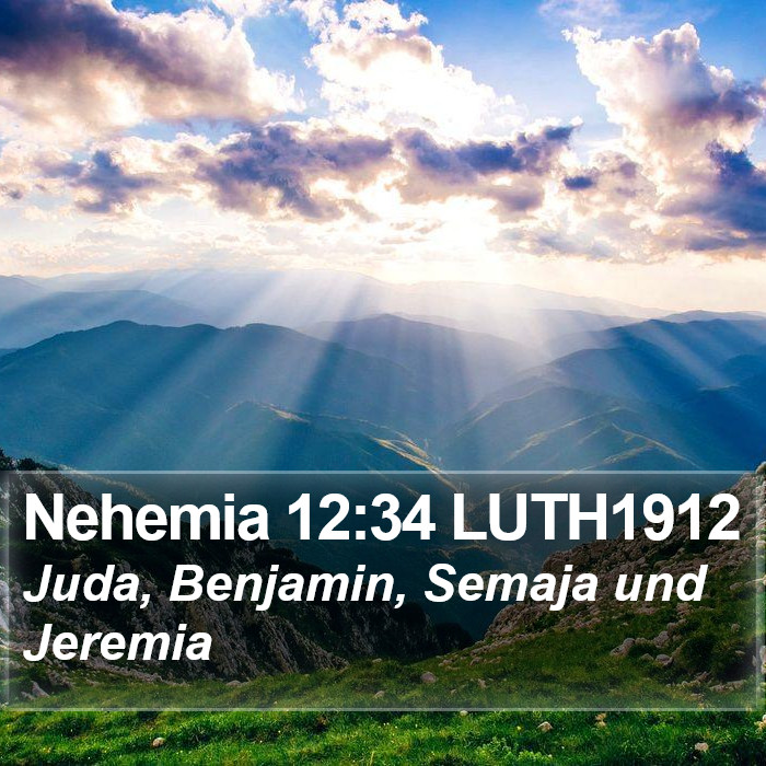 Nehemia 12:34 LUTH1912 Bible Study