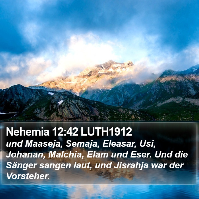 Nehemia 12:42 LUTH1912 Bible Study