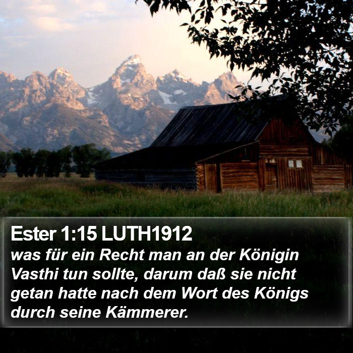 Ester 1:15 LUTH1912 Bible Study