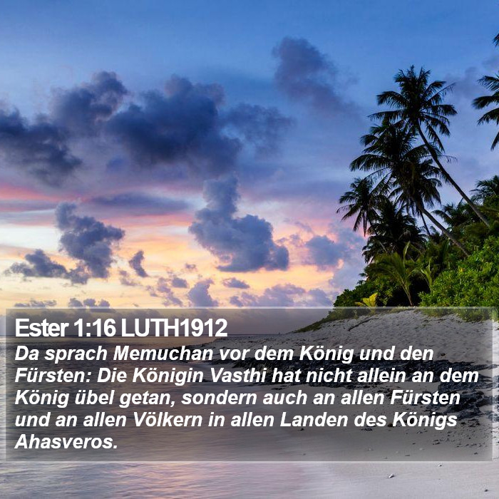 Ester 1:16 LUTH1912 Bible Study