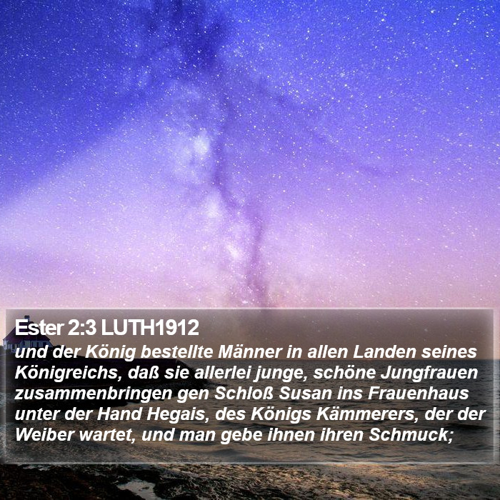 Ester 2:3 LUTH1912 Bible Study