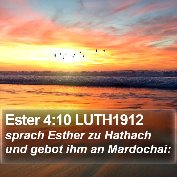 Ester 4:10 LUTH1912 Bible Study