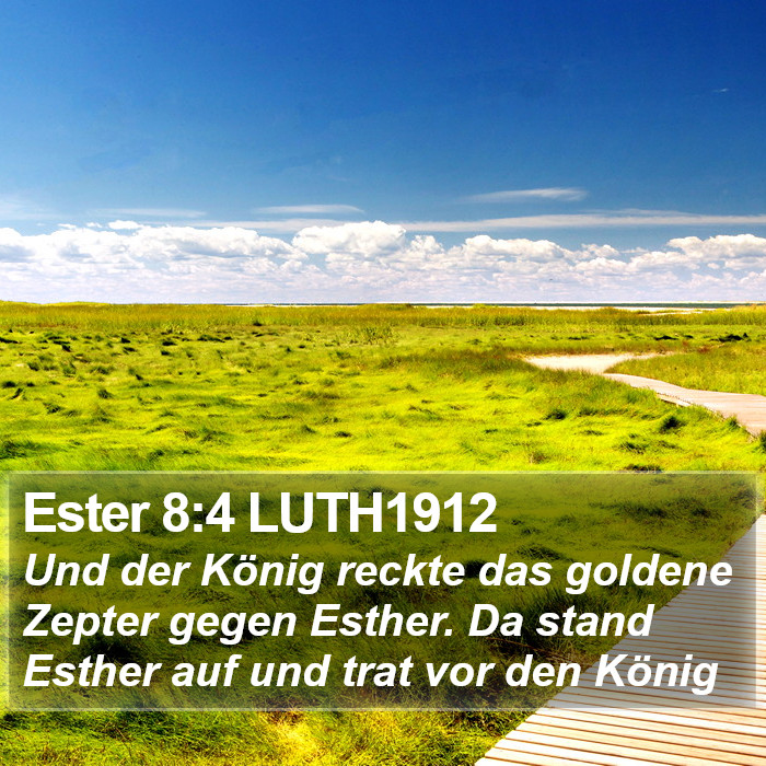 Ester 8:4 LUTH1912 Bible Study