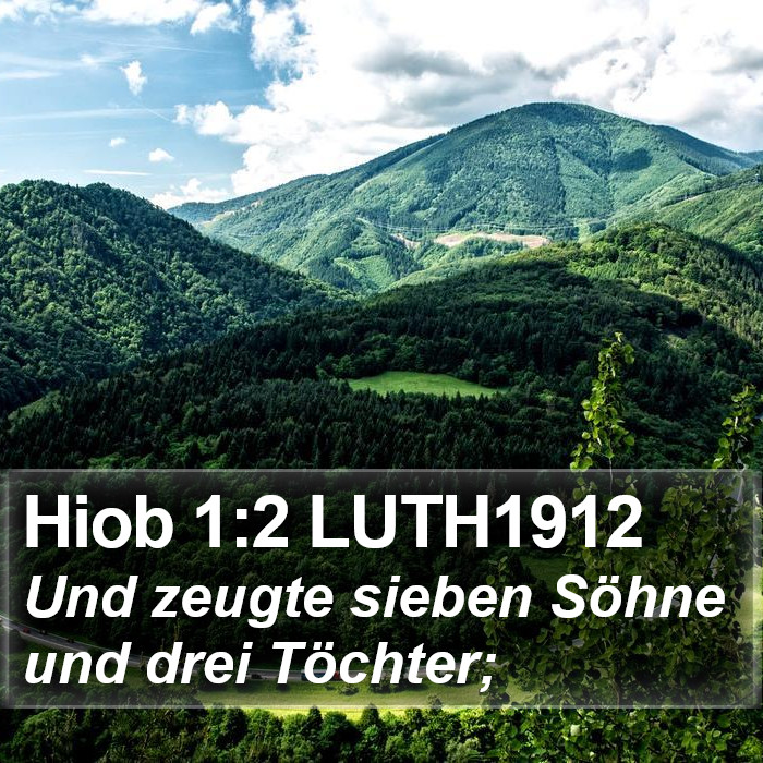 Hiob 1:2 LUTH1912 Bible Study