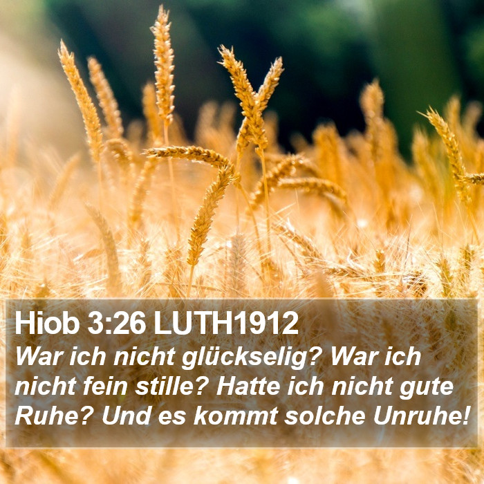 Hiob 3:26 LUTH1912 Bible Study