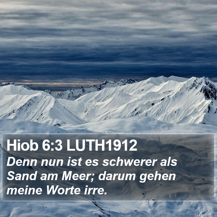 Hiob 6:3 LUTH1912 Bible Study