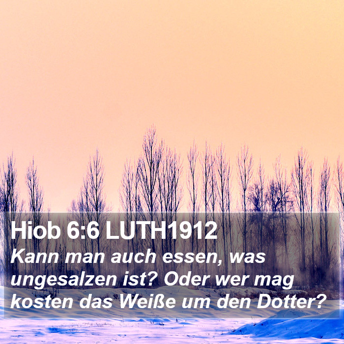 Hiob 6:6 LUTH1912 Bible Study