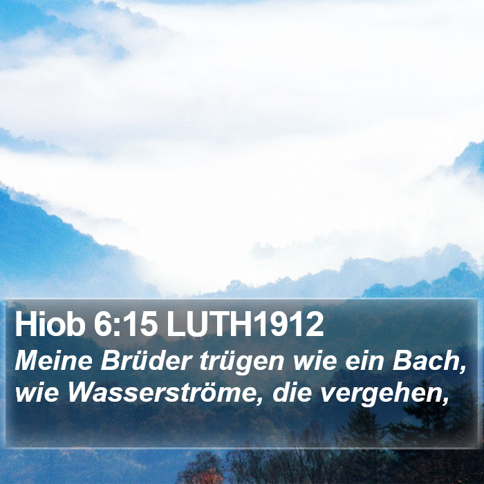 Hiob 6:15 LUTH1912 Bible Study