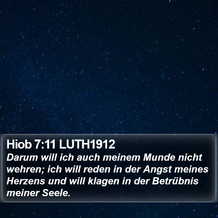 Hiob 7:11 LUTH1912 Bible Study