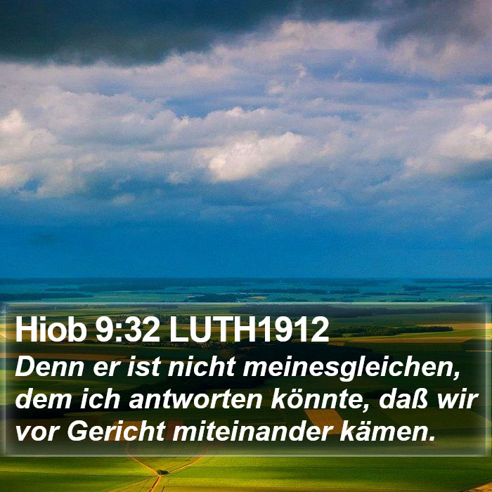 Hiob 9:32 LUTH1912 Bible Study