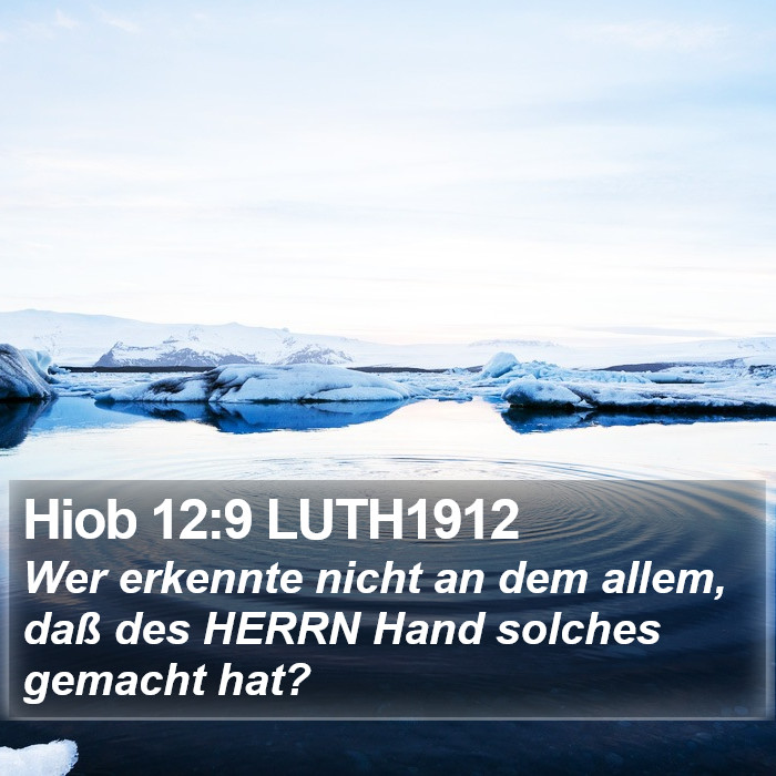 Hiob 12:9 LUTH1912 Bible Study