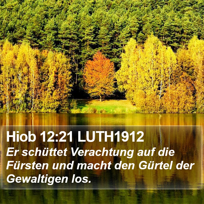 Hiob 12:21 LUTH1912 Bible Study