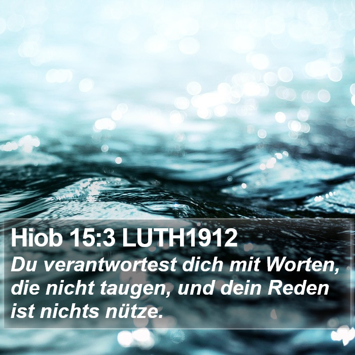 Hiob 15:3 LUTH1912 Bible Study
