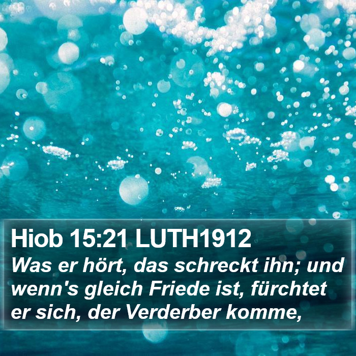 Hiob 15:21 LUTH1912 Bible Study