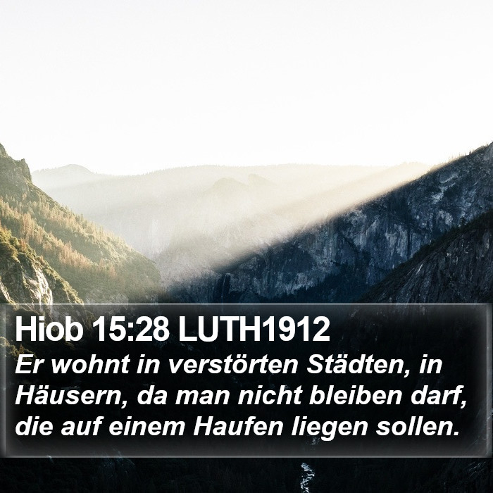 Hiob 15:28 LUTH1912 Bible Study