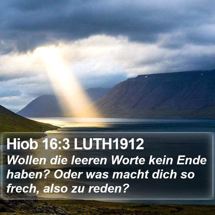 Hiob 16:3 LUTH1912 Bible Study