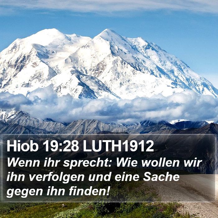 Hiob 19:28 LUTH1912 Bible Study