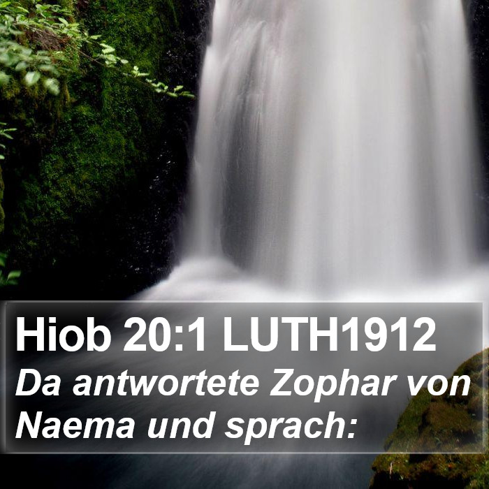 Hiob 20:1 LUTH1912 Bible Study
