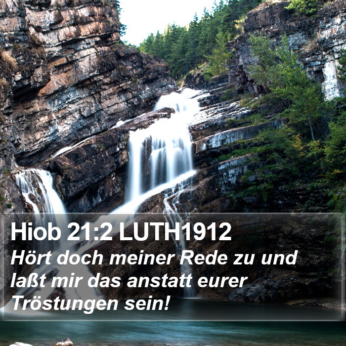 Hiob 21:2 LUTH1912 Bible Study