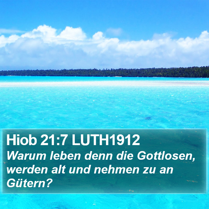 Hiob 21:7 LUTH1912 Bible Study