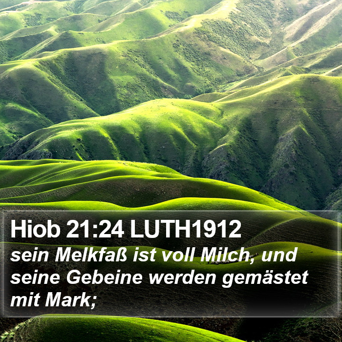 Hiob 21:24 LUTH1912 Bible Study