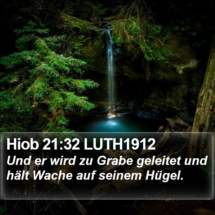 Hiob 21:32 LUTH1912 Bible Study