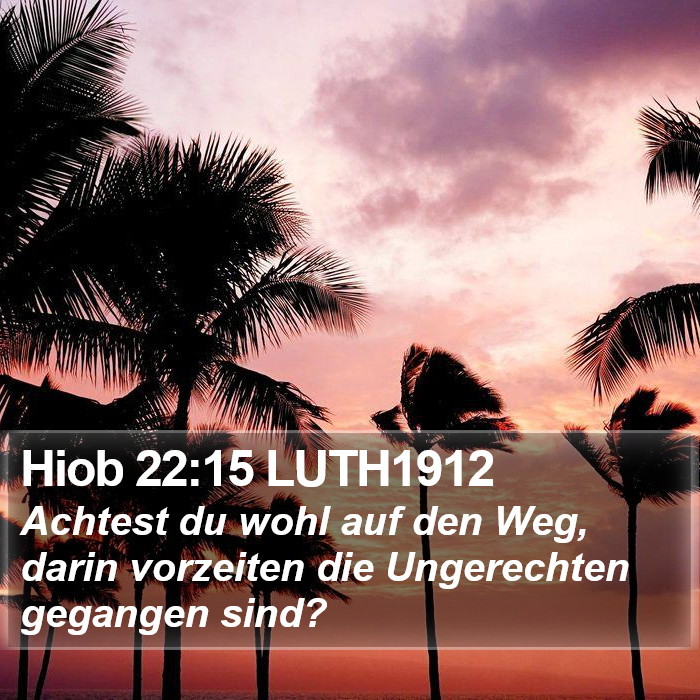 Hiob 22:15 LUTH1912 Bible Study