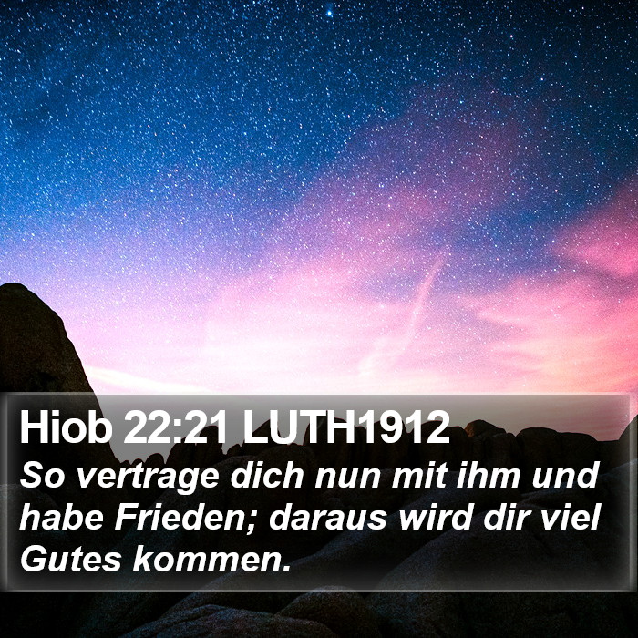 Hiob 22:21 LUTH1912 Bible Study