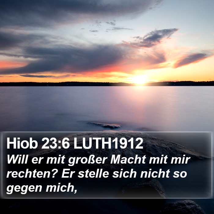 Hiob 23:6 LUTH1912 Bible Study