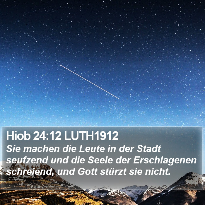 Hiob 24:12 LUTH1912 Bible Study
