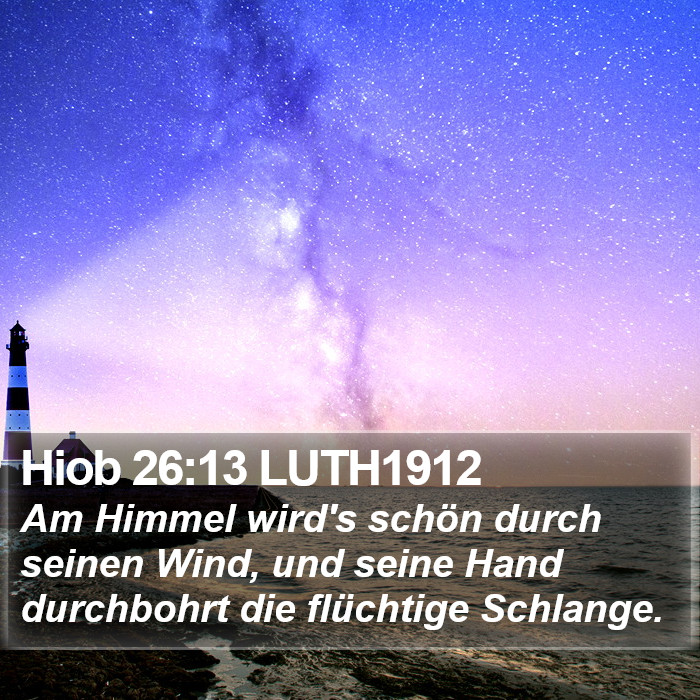 Hiob 26:13 LUTH1912 Bible Study