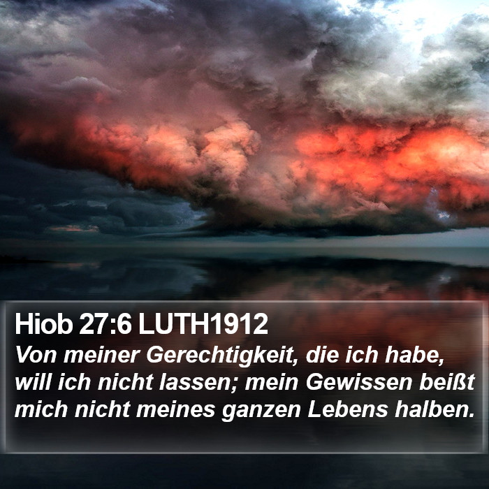 Hiob 27:6 LUTH1912 Bible Study