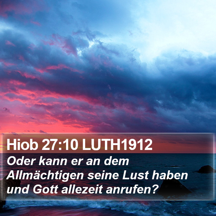 Hiob 27:10 LUTH1912 Bible Study