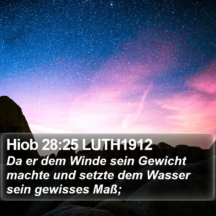 Hiob 28:25 LUTH1912 Bible Study