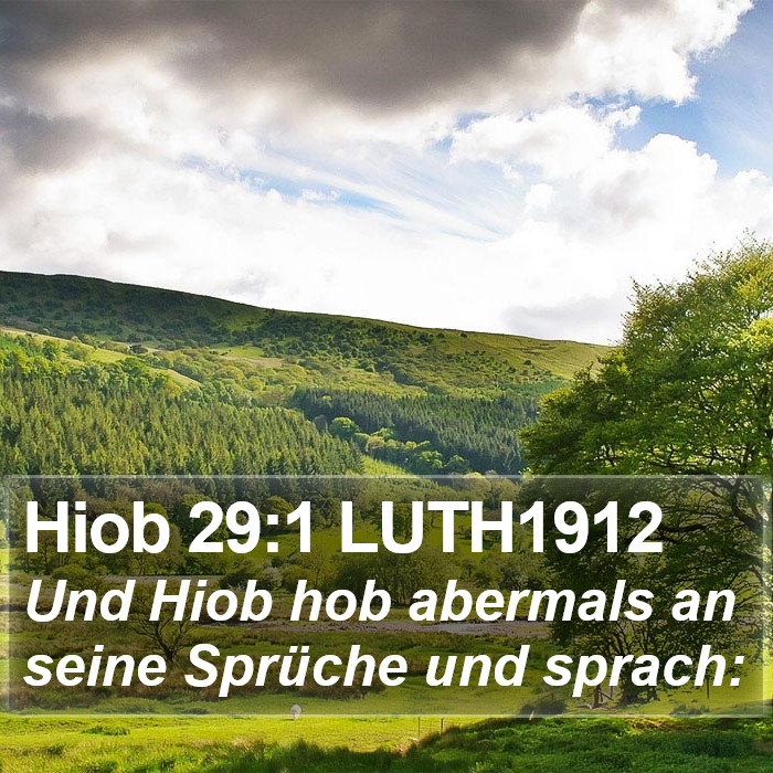 Hiob 29:1 LUTH1912 Bible Study
