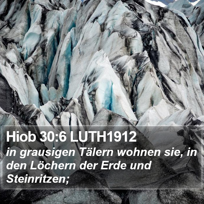 Hiob 30:6 LUTH1912 Bible Study