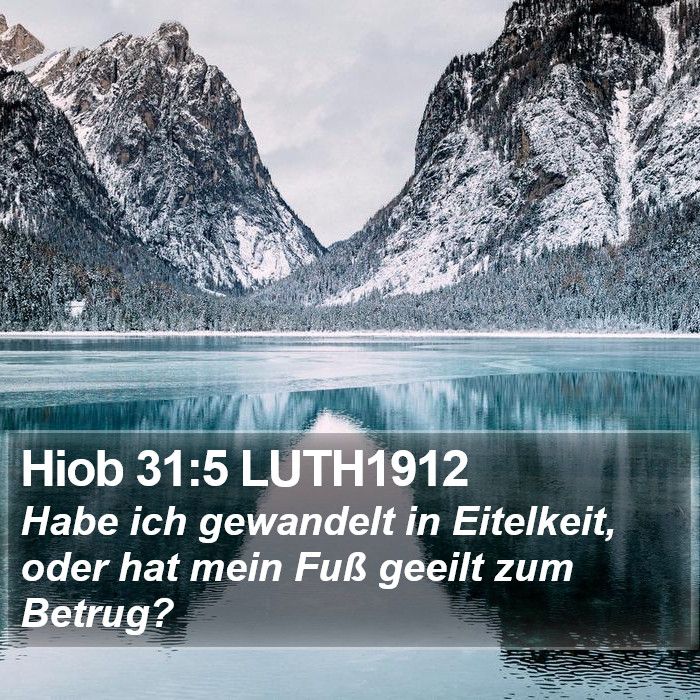 Hiob 31:5 LUTH1912 Bible Study
