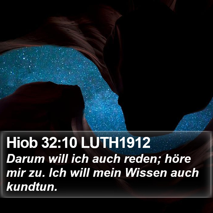 Hiob 32:10 LUTH1912 Bible Study