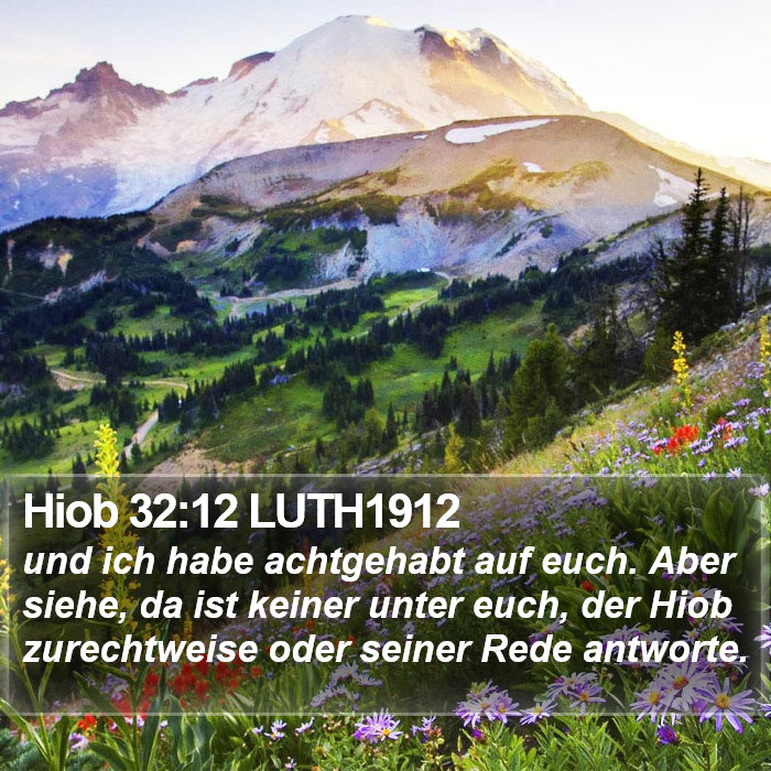 Hiob 32:12 LUTH1912 Bible Study